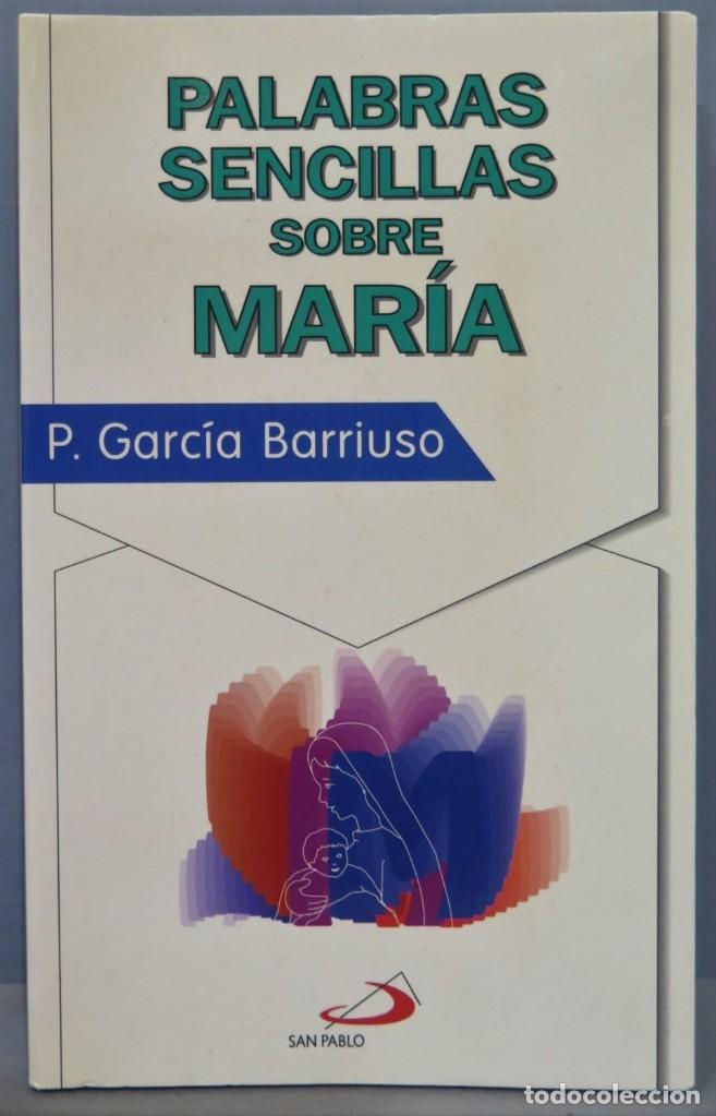 Second hand books: PALABRAS SENCILLAS SOBRE MARIA. P. GARCIA BARRIUSO