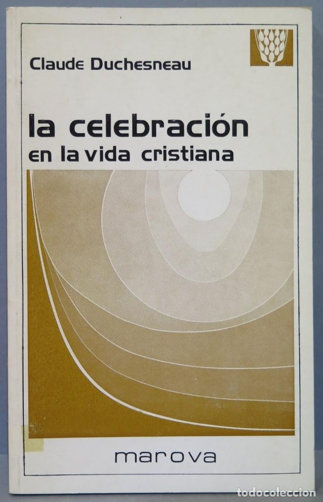 Gebrauchte B&uuml;cher: LA CELEBRACION EN LA VIDA CRISTIANA. CLAUDE DUCHESNEAU