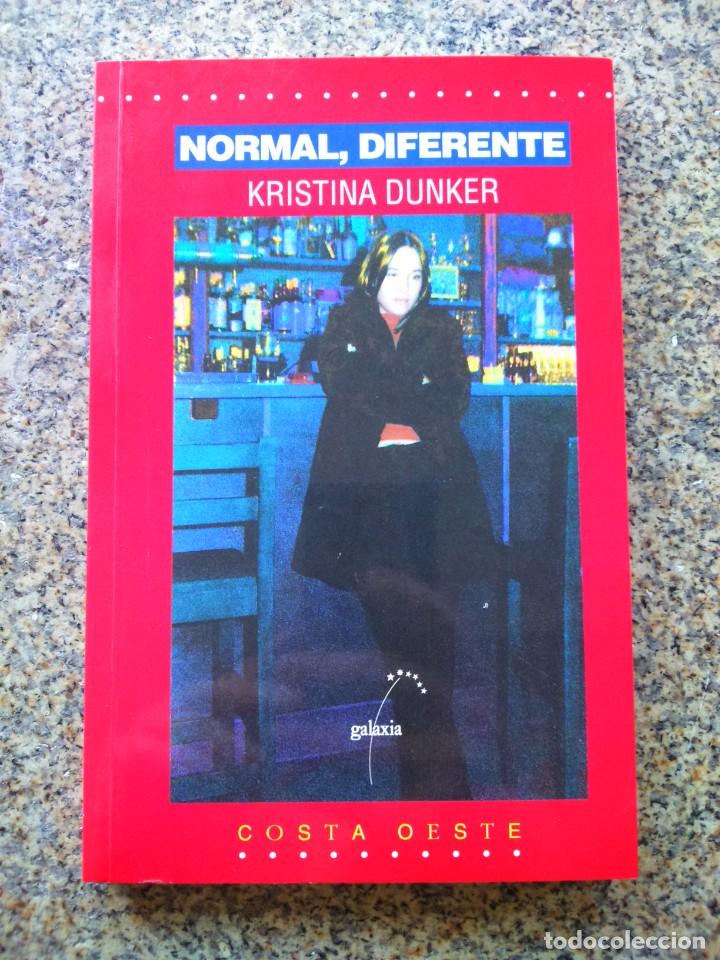Libros de segunda mano: NORMAL, DIFERENTE -- KRISTINA DUNKER -- GALAXIA 1999 --