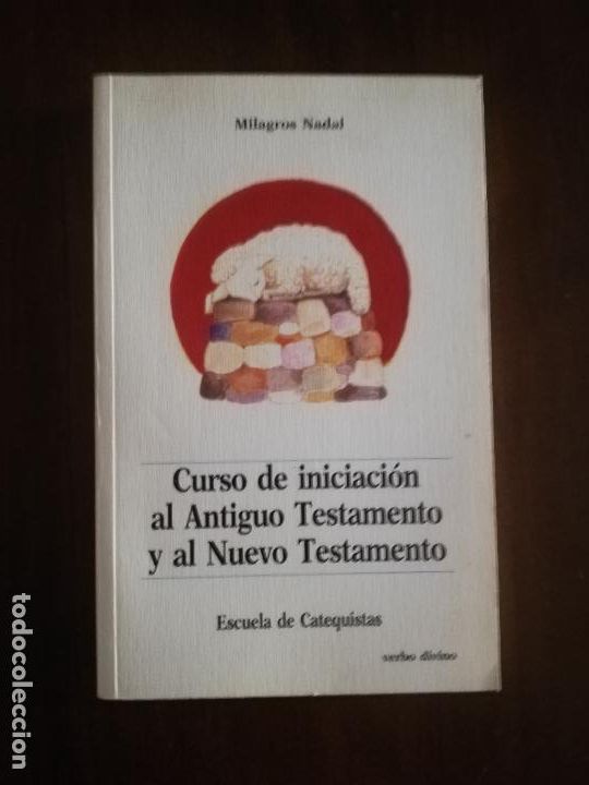 Livres d'occasion: CURSO DE INICIACION AL ANTIGUO TESTAMENTO Y EL NUEVO TESTAMENTO. MILAGROS NADAL. 1993.