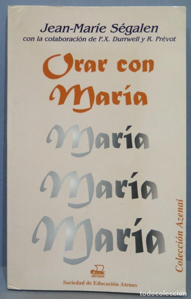 Libros de segunda mano: ORAR CON MARIA. SEGALEN - Foto 1