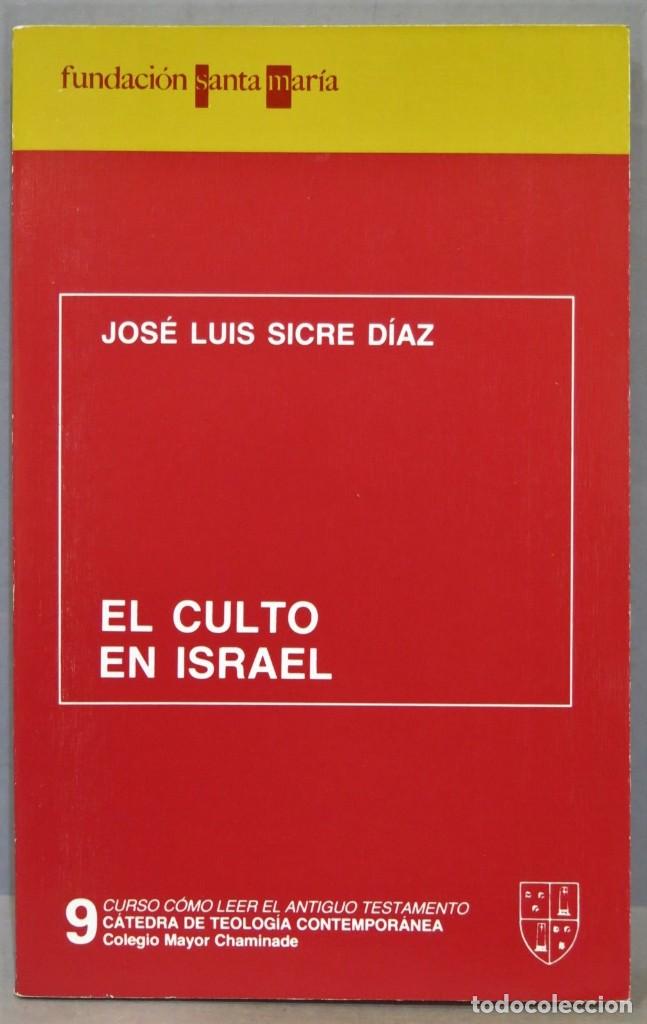 Second hand books: EL CULTO EN ISRAEL. SICRE DIAZ