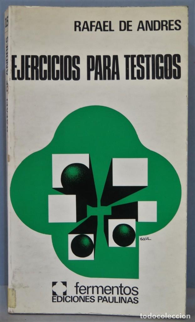 Libros de segunda mano: EJERCICIOS PARA TESTIGOS. RAFAEL DE ANDRES - Foto 1
