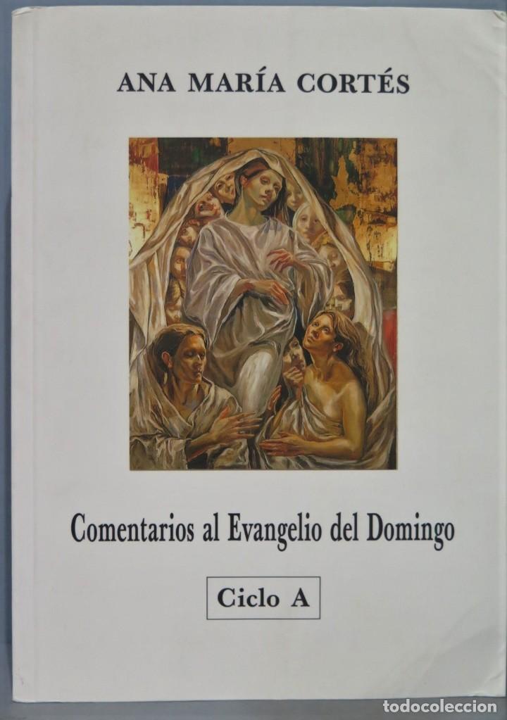 Second hand books: COMENTARIOS AL EVANGELIO DEL DOMINGO. CICLO A. ANA MARIA CORTES