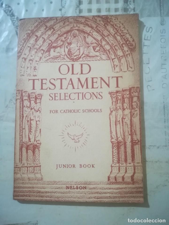 Libros de segunda mano: Old Testament Selections for Catholics Schools - 1947 - en ingl&eacute;s - Foto 1