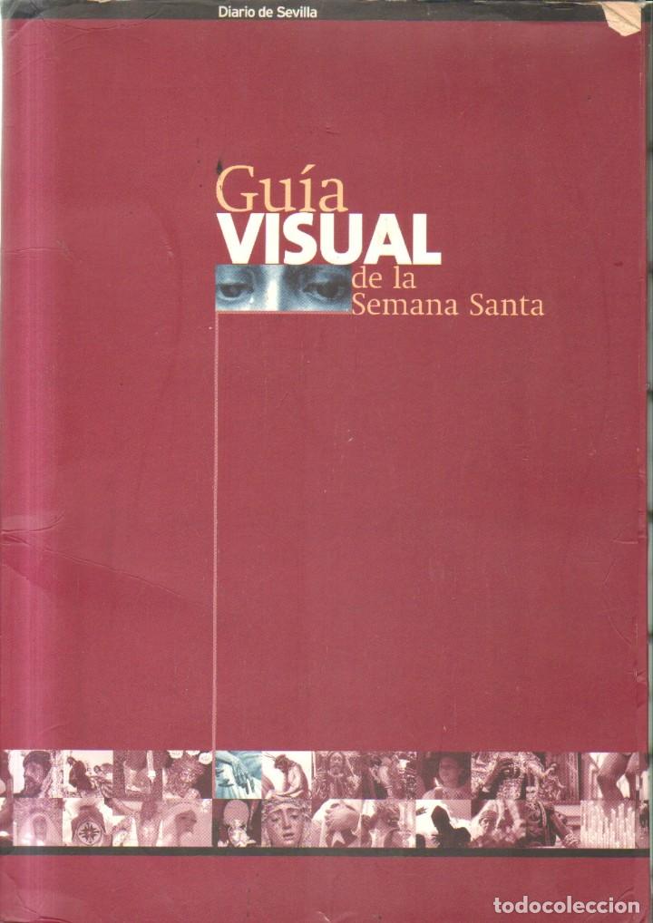 Libros de segunda mano: GUIA VISUAL DE LA SEMANA SANTA. A-SESANTA-1891