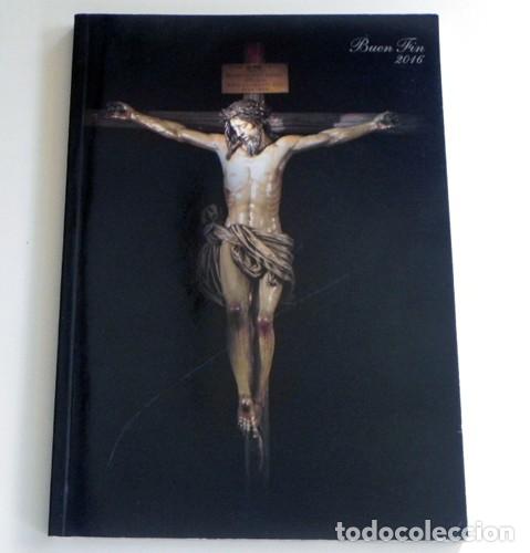 Libros de segunda mano: BOLET&Iacute;N A&Ntilde;O 2016 HERMANDAD DEL BUEN FIN SEVILLA RELIGI&Oacute;N CRISTIANA SEMANA SANTA CRISTIANISMO NO LIBR
