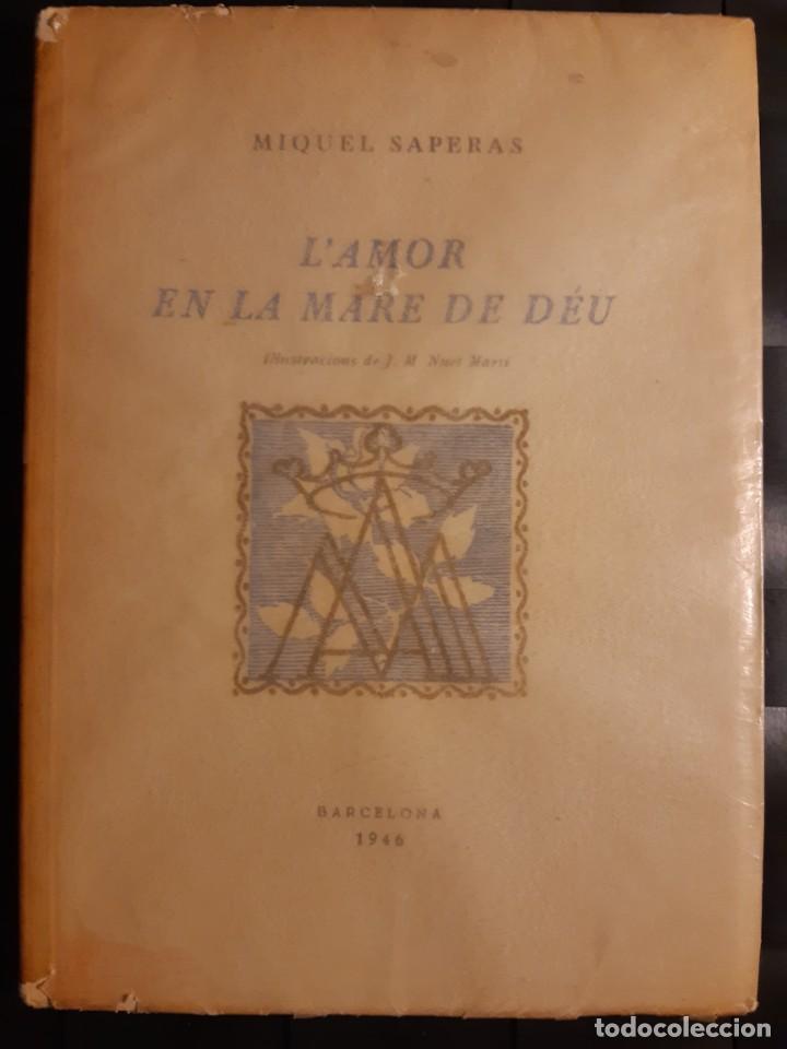 Libros de segunda mano: Lamor en la mare de Deu Miquel Saperas - Foto 1