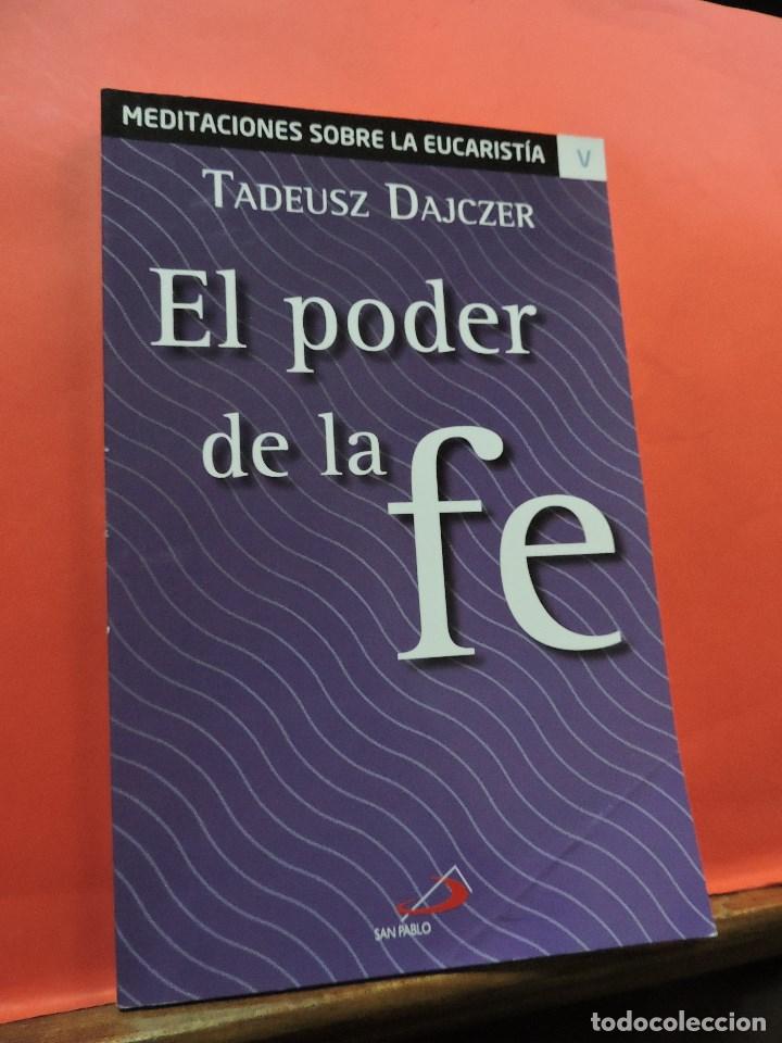 Libros de segunda mano: El Poder de la Fe. DAJCZER, Tadeusz. Editorial San Pablo. Madrid 2020. - Foto 1