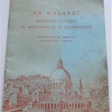Libros de segunda mano: EN NAZARET RESURGIRÁ DE NUEVO EL SANTUARIO DE LA ENCARNACIÓN - PROYECTO ARQUITECTO BARLUZZI AÑO 1954