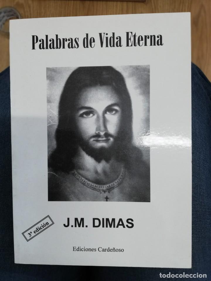 Libros de segunda mano: PALABRAS DE VIDA ETERNA. J.M. DIMAS. 3&ordf; EDICI&Oacute;N - Foto 1
