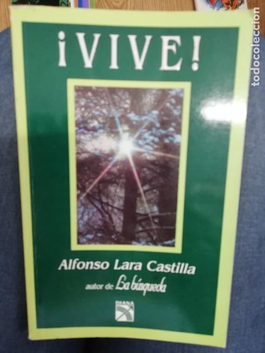 Libros de segunda mano: &iexcl;VIVE! - ALFONSO LARA CASTILLA - Foto 1