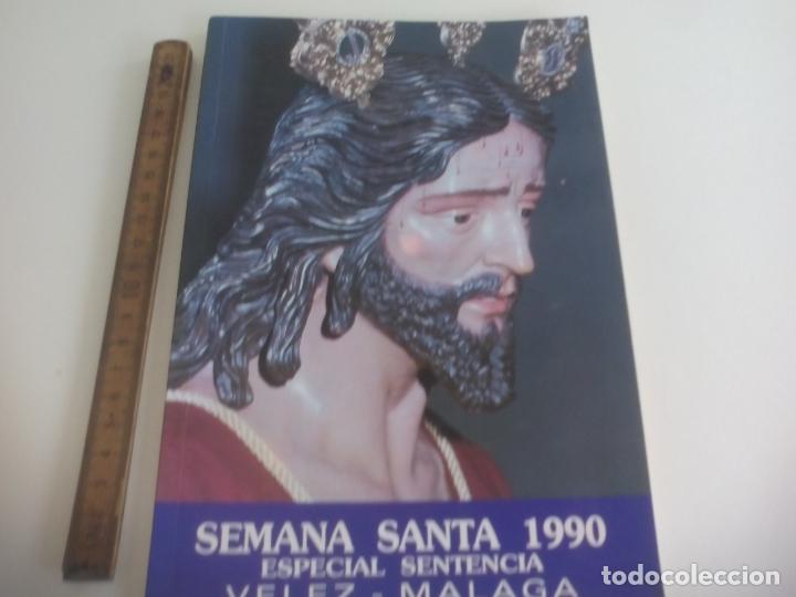 Libros de segunda mano: SEMANA SANTA 1990. ESPECIAL SENTENCIA. VELEZ-MALAGA.