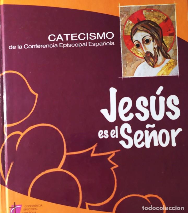 Libros de segunda mano: JESUS ES EL SE&Ntilde;OR:(CATECISMO CONFERENCIA EPISCOPAL)