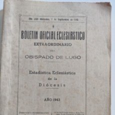 Libros de segunda mano: 1943 BOLETIN OFICIAL ECLESIASTICO EXTRAODINARIO DEL OBISPADO DE LUGO - 1 DE SETIEMBRE. Lote 223937805