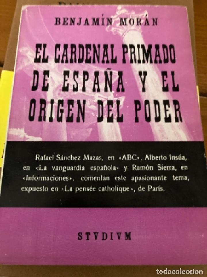 Libros de segunda mano: El cardenal primado de espa&ntilde;a y el origen del poder. Benjam&iacute;n Mor&aacute;n. Studium 1965 - Foto 1