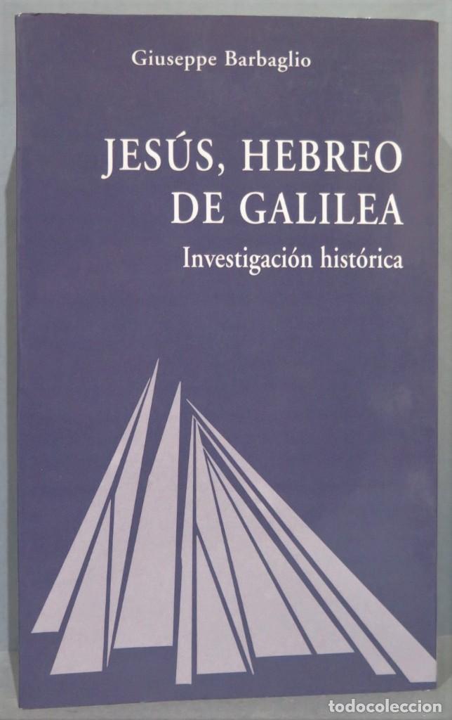 Second hand books: JESUS, HEBREO DE GALILEA. INVESTIGACION HISTORICA. BARGAGLIO