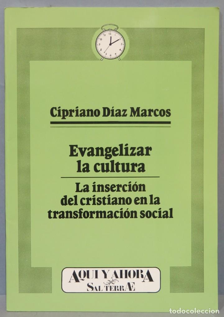 Livres d'occasion: Evangelizar la cultura. La inserci&oacute;n del cristiano en la transformaci&oacute;n social