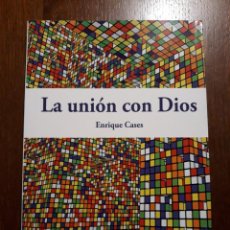 Libros de segunda mano: LA UNIÓN CON DIOS. ENRIQUE CASAS. 2014