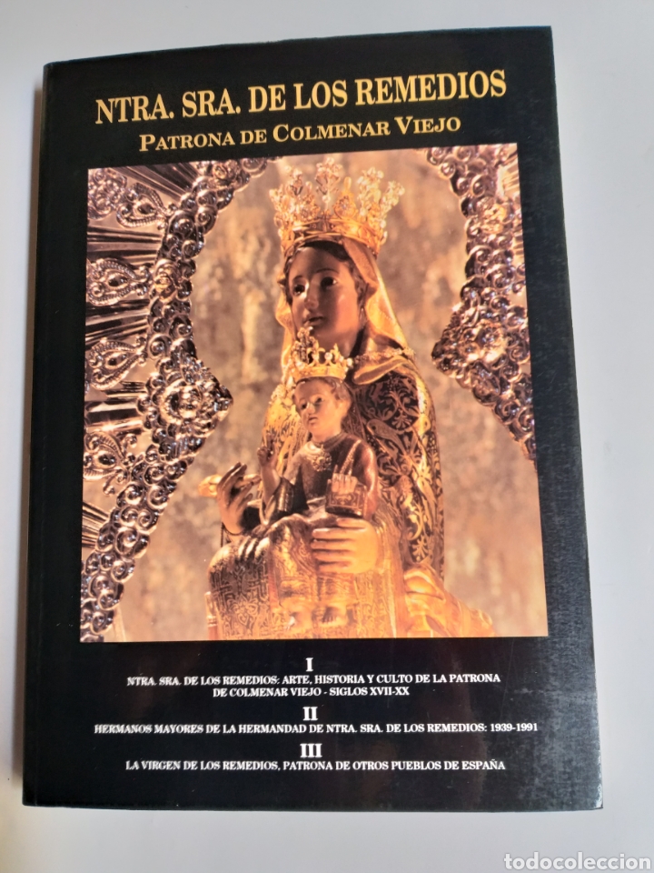 Libros de segunda mano: Ntra Sra de los Remedios patrona de Colmenar Viejo . Madrid