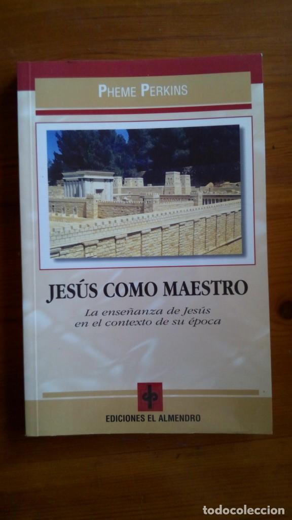 Libros de segunda mano: Jes&uacute;s como Maestro. Pheme Perkins. Edic. El Almendro. - Foto 1