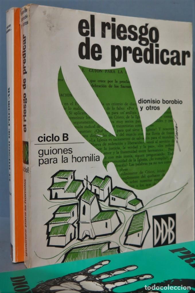 Libros de segunda mano: EL RIESGO DE PREDICAR. CICLO A B C. BOROBIO - Foto 3