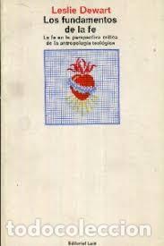 Libros de segunda mano: los fundamentos de la fe Leslie Dewart - Foto 1
