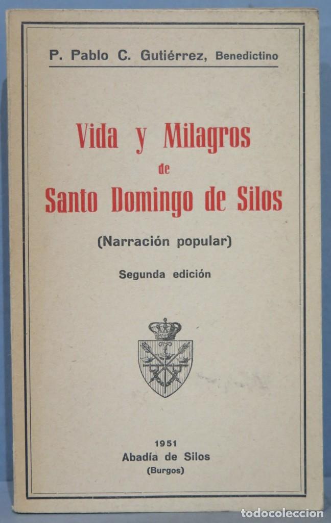 Libri di seconda mano: VIDA Y MILAGROS DE SANTO DOMINGO DE SILOS. P.PABLO C.GUTIERREZ,BENEDICTINO