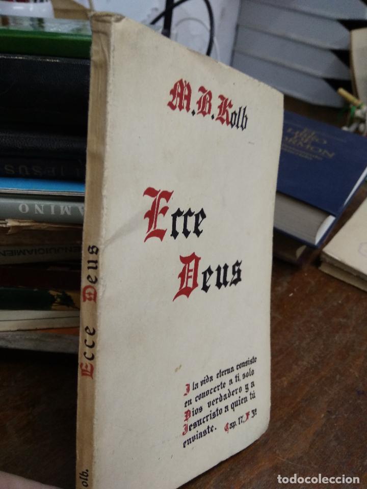 Libros de segunda mano: Ecce Deus..., M. B. Kolb. REI-28 - Foto 2