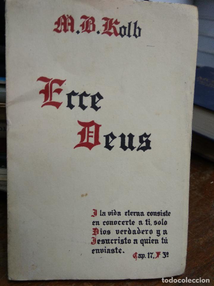 Libros de segunda mano: Ecce Deus..., M. B. Kolb. REI-28 - Foto 1