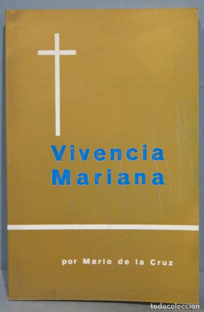 Libri di seconda mano: VIVENCIA MARIANA. MARIO DE LA CRUZ
