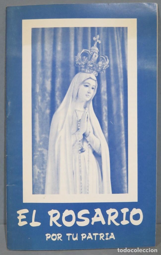 Libros de segunda mano: EL ROSARIO POR TU PATRIA