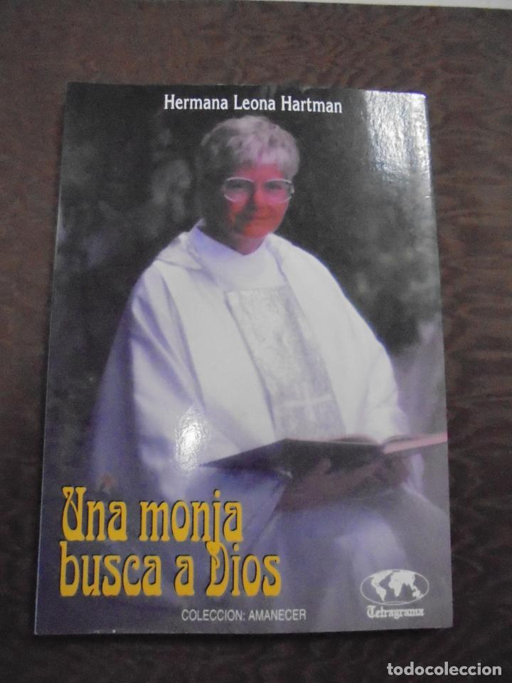Livres d'occasion: UNA MONJA BUSCA A DIOS. HERMANA LEONA HARTMAN. TELEGRAMA. VALENCIA, 1996. PAGS: 102