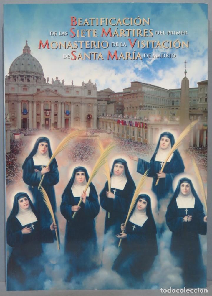 Libri di seconda mano: BEATIFICACION DE LAS SIETE MARTIRES DEL PRIMER MONASTERIO DE LA VISITACION DE SANTA MAR&Iacute;A DE MADRID