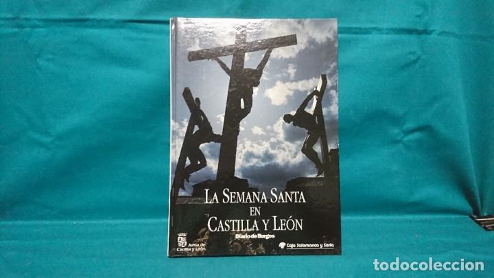Libros de segunda mano: LA SEMANA SANTA EN CASTILLA Y LE&Oacute;N