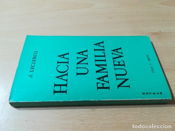 Libri di seconda mano: HACIA UNA FAMILIA NUEVA / J LECLERCQ / ESTELA / AC102