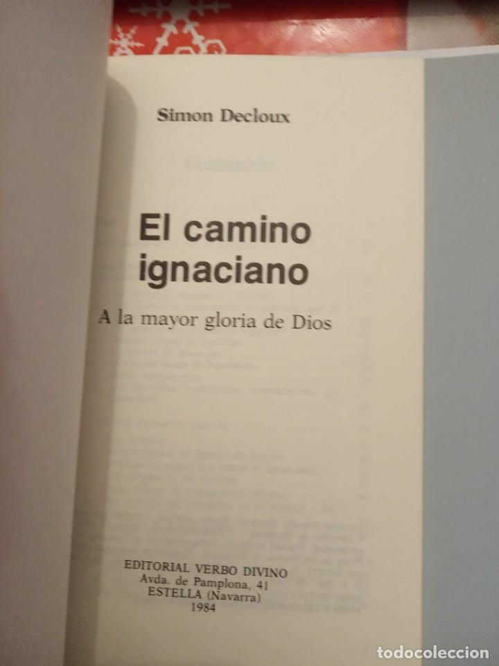 Libros de segunda mano: EL CAMINO IGNACIANO,SIMON DECLOUX - Foto 2
