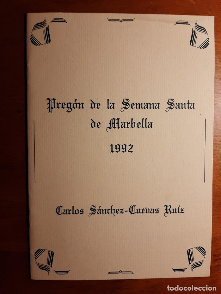 Libros de segunda mano: PREG&Oacute;N DE LA SEMANA SANTA DE MARBELLA 1992. CARLOS SANCHEZ CUEVAS RUIZ. DEDICADO POR EL AUTOR.