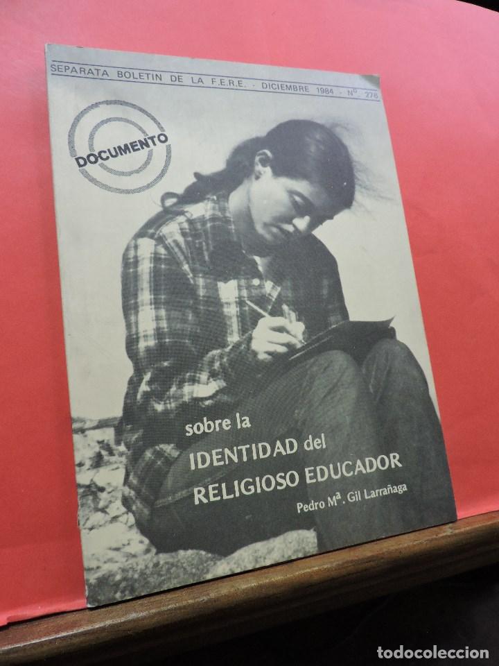Second hand books: Separata Bolet&iacute;n de la FERE. Diciembre 1984. N&ordm; 276. Sobre la identidad del religioso educador. GIL.