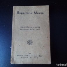 Libros de segunda mano: LIBRO REPERTORIO MÚSICO. COLECCIÓN DE CANTOS RELIGIOSOS POPULARES 1942