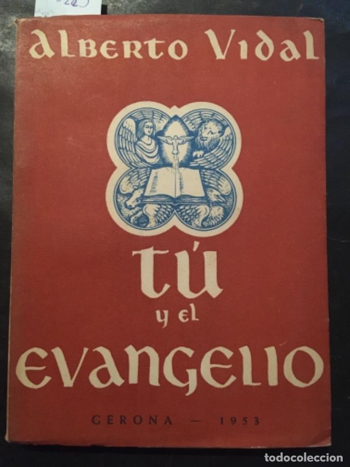 Libros de segunda mano: TU Y EL EVANGELIO, ALBERTO VIDAL - Foto 1