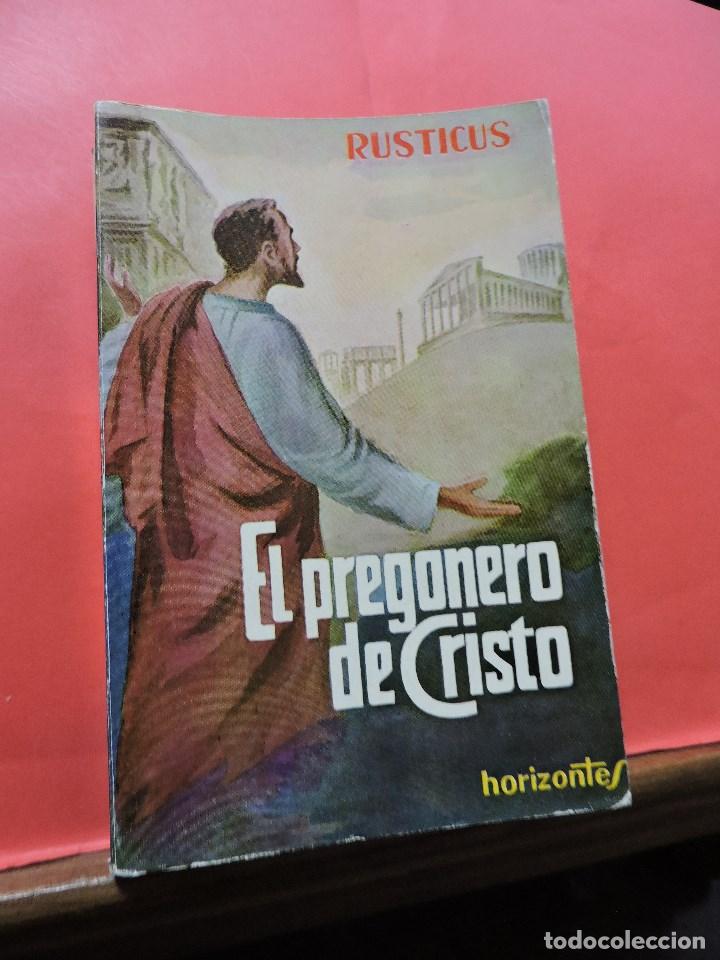 Libros de segunda mano: El pregonero de Cristo. RUSTICUS. Descl&eacute;e de Brouwer Horizontes - Foto 1