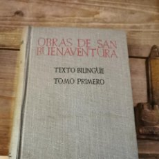Libros de segunda mano: OBRAS DE SAN BUENAVENTURA - TOMO PRIMERO - TEXTO BILINGÜE - BIBLIOTECA DE AUTORES CRISTIANOS, 1945,. Lote 231146660