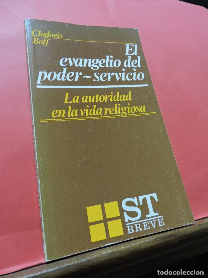 Gebrauchte B&uuml;cher: El evangelio del poder-servicio. La autoridad en la vida religiosa. BLOFF, Clodovis. ST Breve