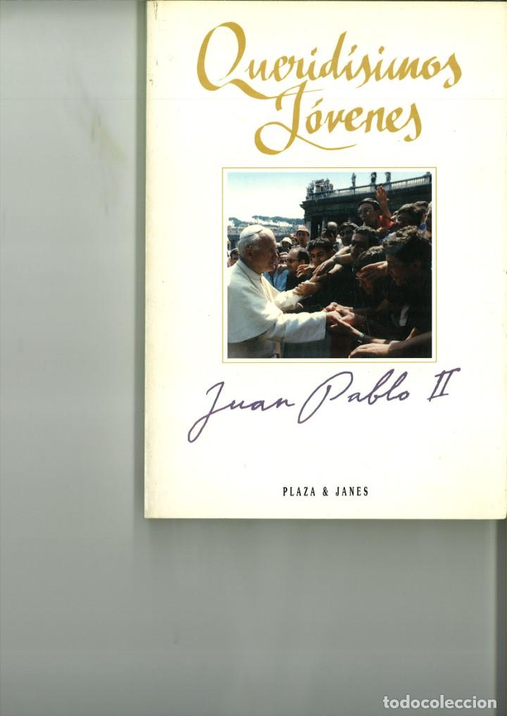 Libros de segunda mano: QUERID&Iacute;SIMOS J&Oacute;VENES. JUAN PABLO II. - Foto 1