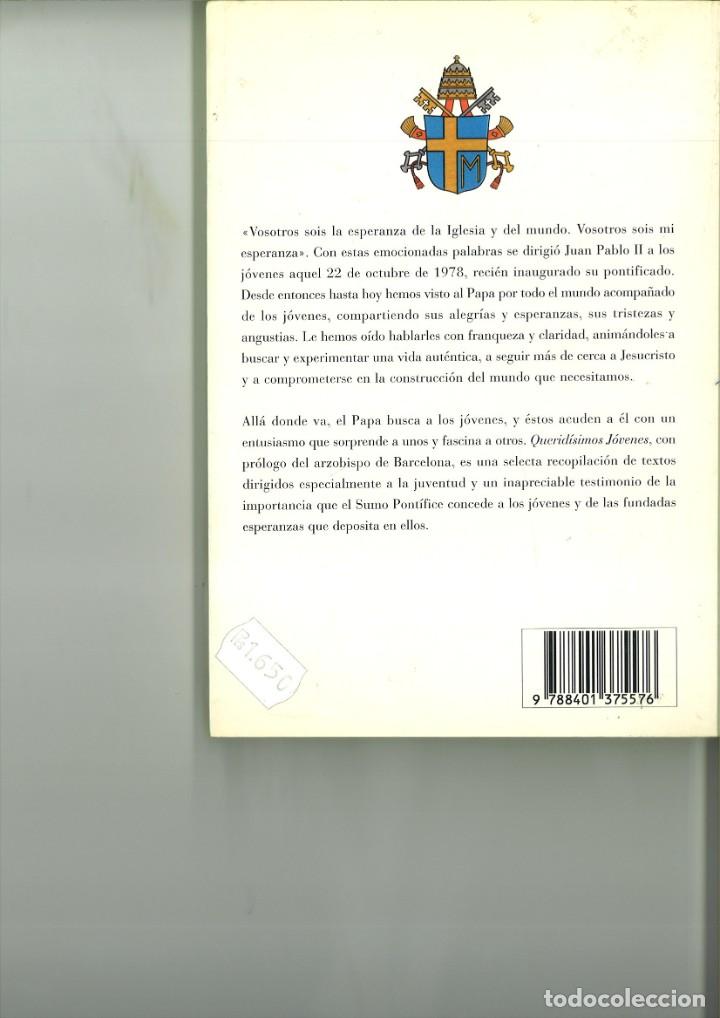 Libros de segunda mano: QUERID&Iacute;SIMOS J&Oacute;VENES. JUAN PABLO II. - Foto 2