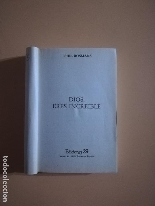 Libros de segunda mano: DIOS &iexcl; ERES INCREIBLE!. PHIL BOSMANS. EDICIONES 29. 1987. - Foto 2