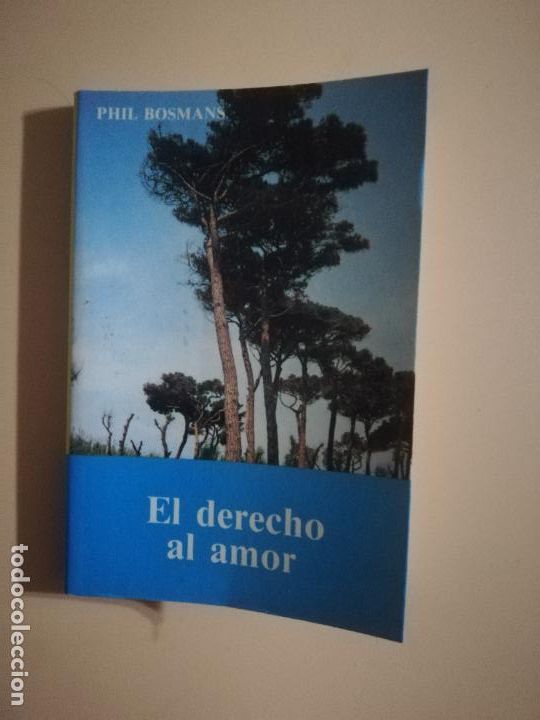 Libros de segunda mano: EL DERECHO AL AMOR. PHIL BOSMANS. EDICIONES 29. 1990. - Foto 1