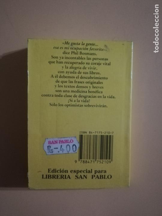 Libros de segunda mano: SI A LA VIDA. PHIL BOSMANS. EDICIONES 29. 1990. - Foto 3