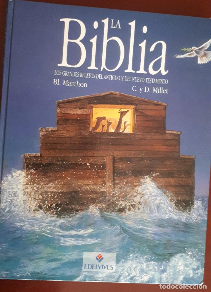 Libros de segunda mano: LA BIBLIA RELATOS DEL ANTIGUO Y NUEVO TESTAMENTO - BL. MARCHON - C.y D. MILLET - Ed Edelvives - 1996
